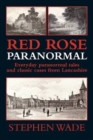 Red Rose Paranormal - Everyday Paranormal Tales and Classic Cases from Lancashire - Book