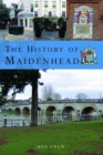 The History of Maidenhead - Book