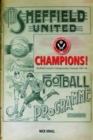 Champions - Sheffield United's Championship Triumph 1898 - Book