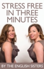 Stress Free in Three Minutes - Book