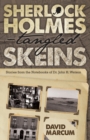 Sherlock Holmes - Tangled Skeins : Stories from the Notebooks of Dr. John H. Watson - Book