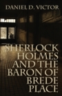 Sherlock Holmes and the Baron of Brede Place - Book