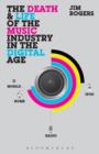 The Death and Life of the Music Industry in the Digital Age - eBook
