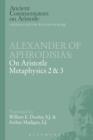 Alexander of Aphrodisias: On Aristotle Metaphysics 2&3 - Book
