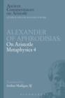 Alexander of Aphrodisias: On Aristotle Metaphysics 4 - Book