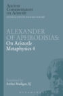 Alexander of Aphrodisias: On Aristotle Metaphysics 4 - eBook
