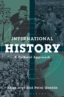 International History : A Cultural Approach - eBook