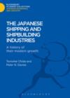 The Japanese Shipping and Shipbuilding Industries : A History of their Modern Growth - eBook