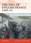 The Fall of English France 1449 53 - eBook