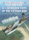 USAF and VNAF A-1 Skyraider Units of the Vietnam War - Book