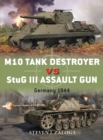 M10 Tank Destroyer vs StuG III Assault Gun : Germany 1944 - Book