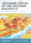 Crusader Castles of the Teutonic Knights (1) : The Red-Brick Castles of Prussia 1230–1466 - eBook