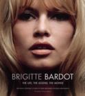 Brigitte Bardot : The Life, The Legend, The Movies - Book