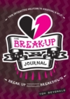 Break Up Journal, The : Break Up Without the Breakdown - Book