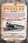 Lateral Thinking Puzzles : More than 90 brainteasers to solve with logical reasoning - Book