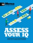 Mensa: Assess Your IQ : Challenge your brainpower with over 200 formidable puzzles - Book