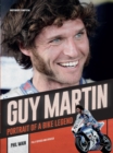Guy Martin : Portrait of a bike legend - Book