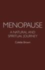 Menopause: a Natural and Spiritual Journey - Book