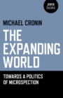 Expanding World : Towards a Politics of Microspection - eBook