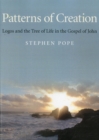Patterns of Creation : Logos and the Tree of Life in the Gospel of John - eBook