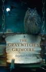 Gray Witch`s Grimoire, The - Book