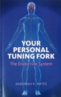 Your Personal Tuning Fork : The Endocrine System - eBook