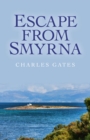 Escape from Smyrna - eBook