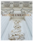 British Embassies : Their Diplomatic and Architectural History - eBook