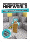 Mineworld : Epic Minecraft Secrets Guide - Book