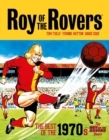 Roy of the Rovers: The Best of the 1970s - The Roy of the Rovers Years - Book