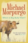 Who's a Big Bully Then? - Book