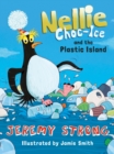 Nellie Choc-Ice and the Plastic Island - Book