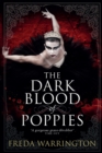 Dark Blood of Poppies - eBook