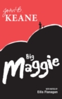 Big Maggie : Schools edition with notes by Eilis Flanagan - Book