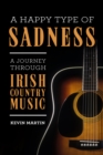 A Happy Type of Sadness: - eBook
