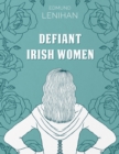 Defiant Irish Women - Book