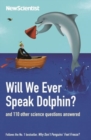 Will We Ever Speak Dolphin? - Book