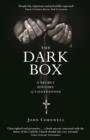 The Dark Box : A Secret History of Confession - Book