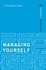 Managing Yourself : Your guide to getting it right - Book