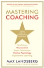 Mastering Coaching : Practical insights for developing high performance - Book