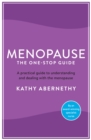 Menopause: The One-Stop Guide : The best practical guide to understanding and living with the menopause - Book