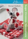 Twenty to Make: Sugar Christmas Decorations - eBook