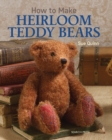 How to Make Heirloom Teddy Bears - eBook