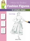 How to Draw: Fashion Figures : in simple steps - eBook