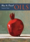 How to Paint: Oils - eBook