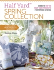 Half Yard(TM) Spring Collection : Debbie's top 40 Half Yard projects for spring sewing - eBook