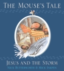 The Mouse's Tale : Jesus and the Storm - Book