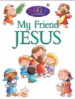 My Friend Jesus - Book