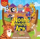 Noah's Amazing Ark : A Lift-the-Flap Adventure - Book