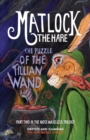 Matlock the Hare: The Puzzle of the Tillian Wand - Book